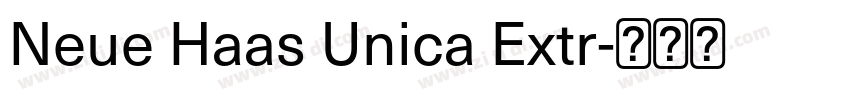 Neue Haas Unica Extr字体转换 Neue Haas Unica Extr字体转换